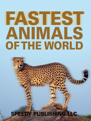 cover image of Fastest Animals of the World